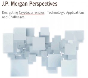 摩根研究:解析加密数字货币——技术、应用与挑战(1)