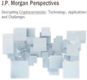 摩根研究:解析加密数字货币——技术、应用与挑战(2)